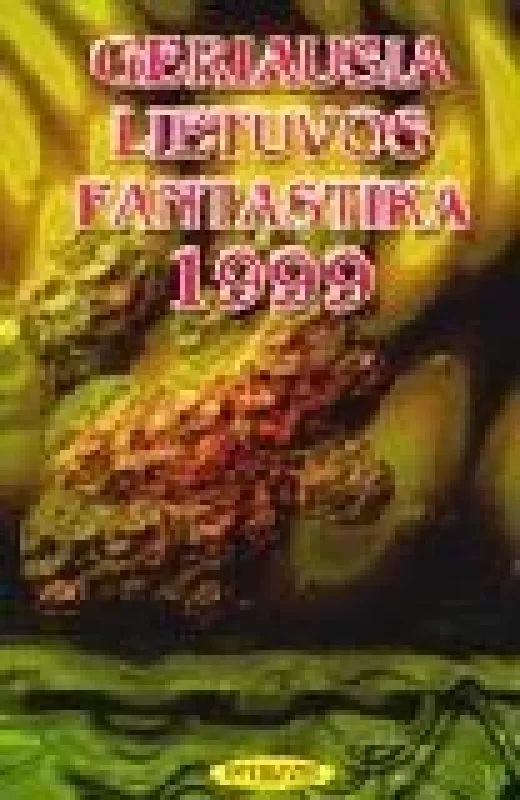 Geriausia lietuvos fantastika 1999 - Gintaras Beresnevičius, knyga