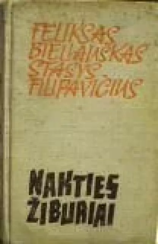 Nakties žiburiai - S. Filipavičius, F.  Bieliauskas, knyga