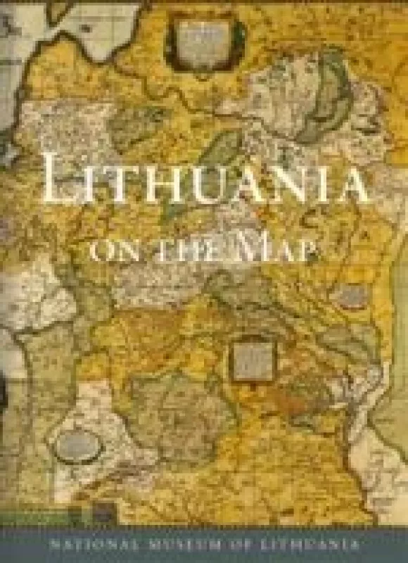 Lithuania on the map - A. Bieliūnienė, B.  Kulnytė, ir kiti. , knyga