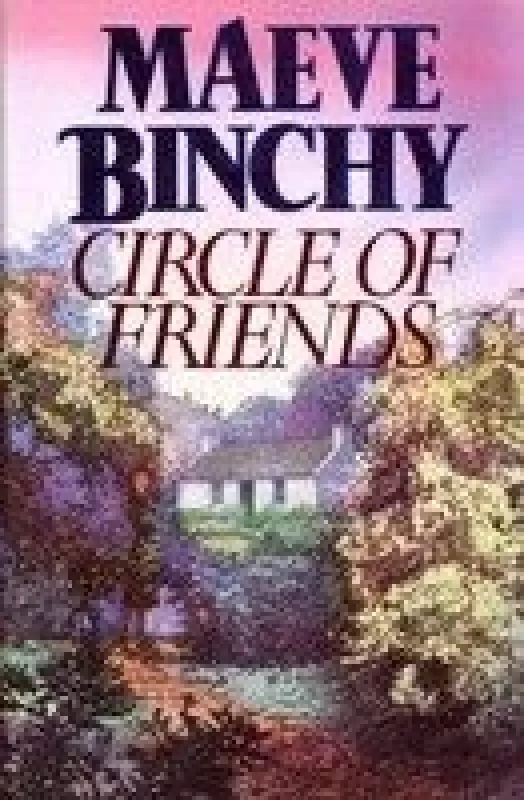 Circle of friends - Maeve Binchy, knyga