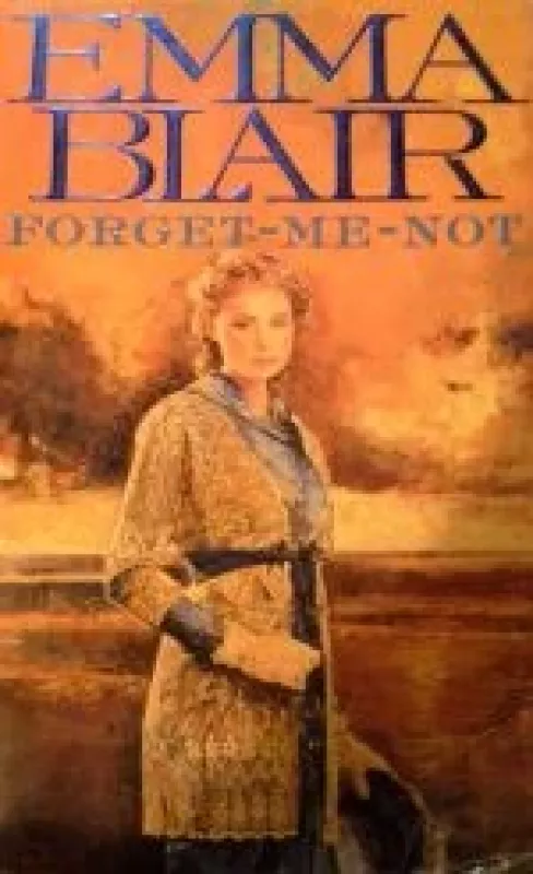 Forget-me-not - Emma Blair, knyga