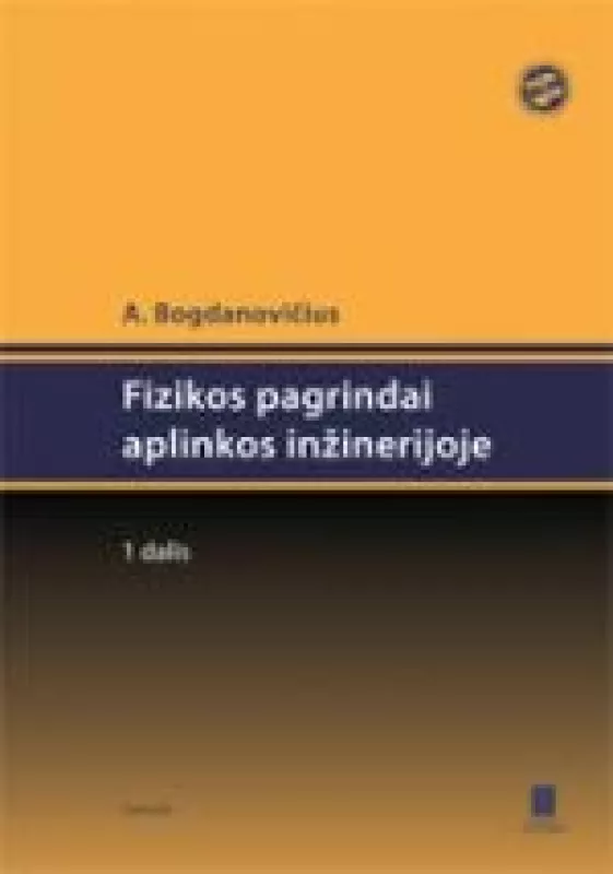 Fizikos pagrindai aplinkos inžinerijoje - Aleksėjus Bogdanovičius, knyga