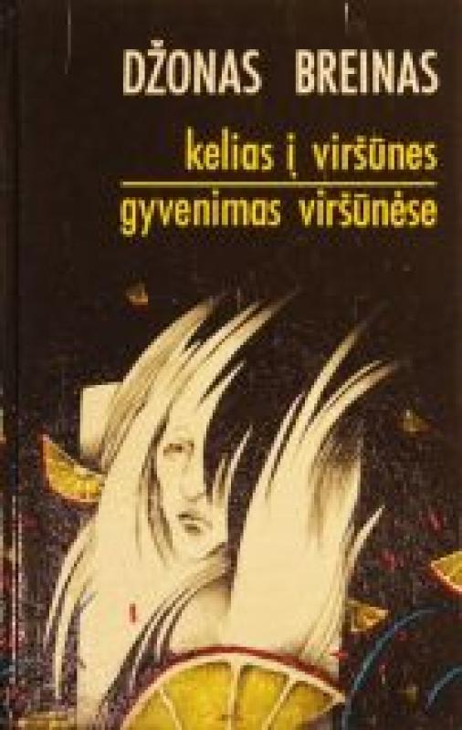 Kelias į viršūnes. Gyvenimas viršūnėse - John Steinbeck, knyga 2