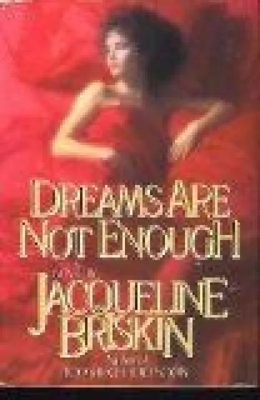 Dreams are Not Enough - Jacqueline Briskin, knyga
