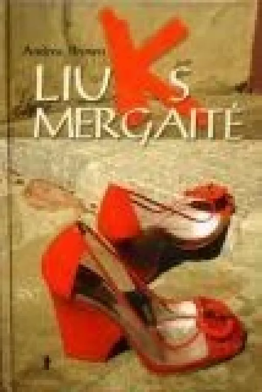 Liuks mergaitė - Andrea Brown, knyga 3