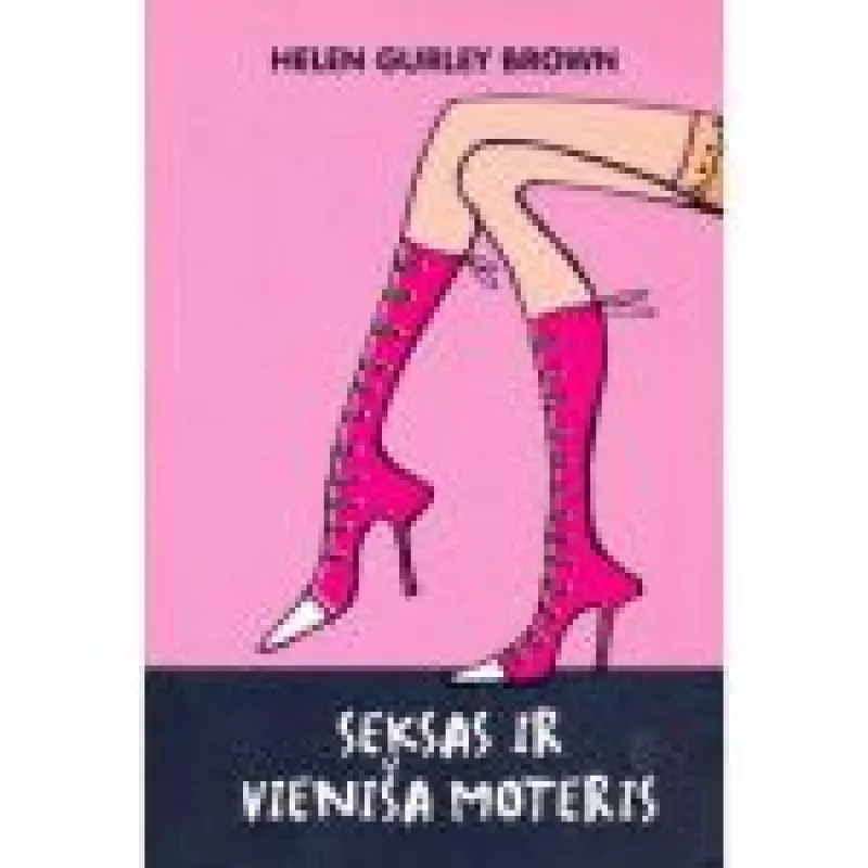 Seksas ir vieniša moteris - Helen Gurley Brown, knyga