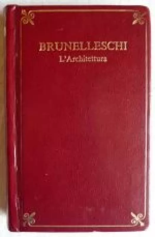 L'architettura - Filippo Brunelleschi, knyga