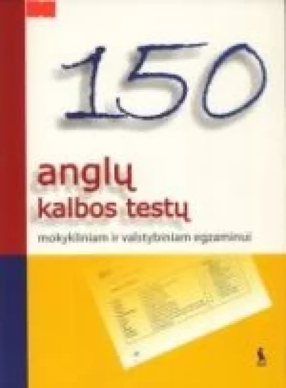 150 anglų kalbos testų mokykliniam ir valstybiniam egzaminui - Irena Budreikienė, knyga