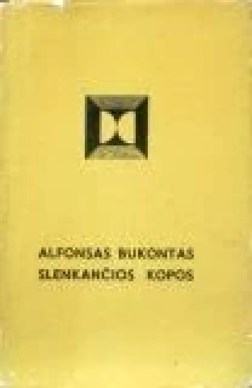 Slenkančios kopos - Alfonsas Bukontas, knyga