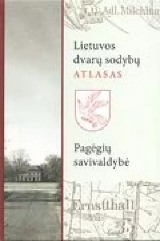 Lietuvos dvarų sodybų atlasas 2 dalis - R. Butvilaitė, ir kiti. , knyga