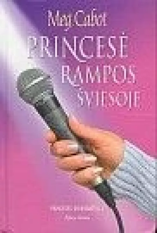 Princesė rampos šviesoje: Princesės dienoraštis (2 dalis) - Meg Cabot, knyga