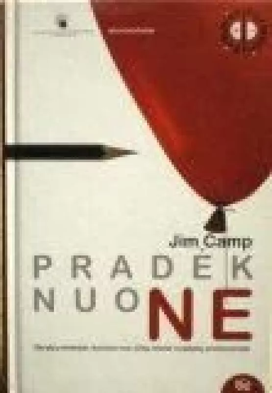 Pradėk nuo ne - Jim Camp, knyga