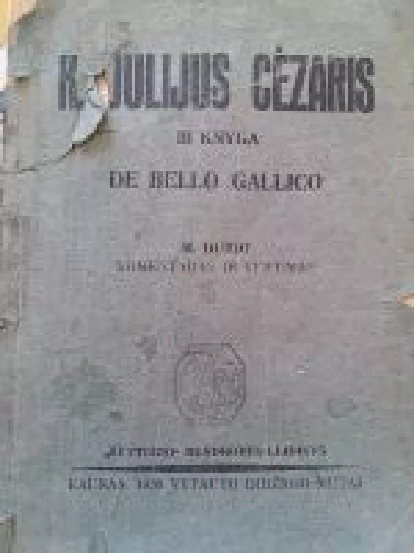 De bello gallico - Gajus Julijus Cezaris, knyga