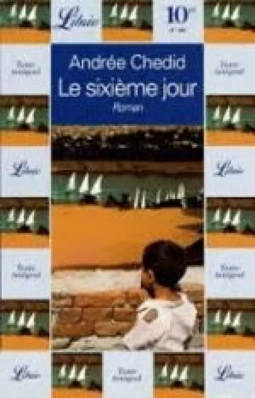 Le Sixieme Jour - Andree Chedid, knyga
