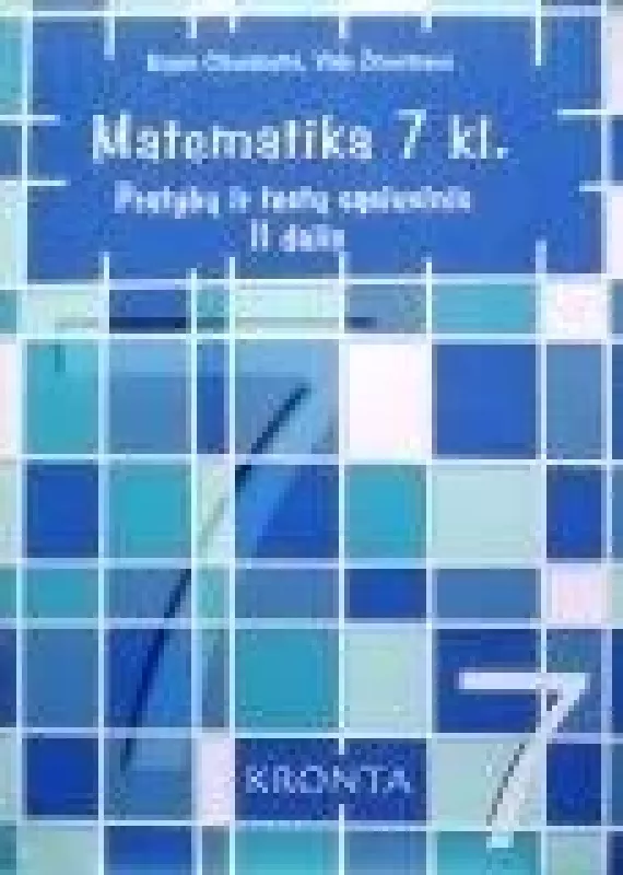 Matematika 7 kl. Pratybų ir testų sąsiuvinis (II dalis) - Nijolė Cibulskaitė, knyga