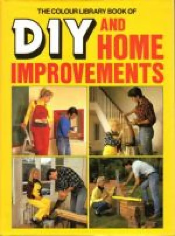 DIY and home improvement - Autorių Kolektyvas, knyga
