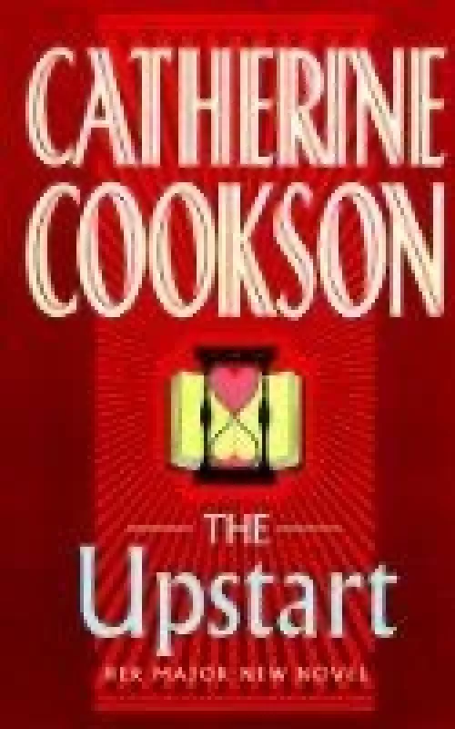 The upstart - Catherine Cookson, knyga