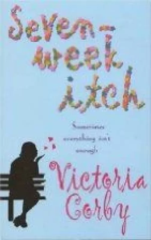 Seven- week itch - Victoria Corby, knyga