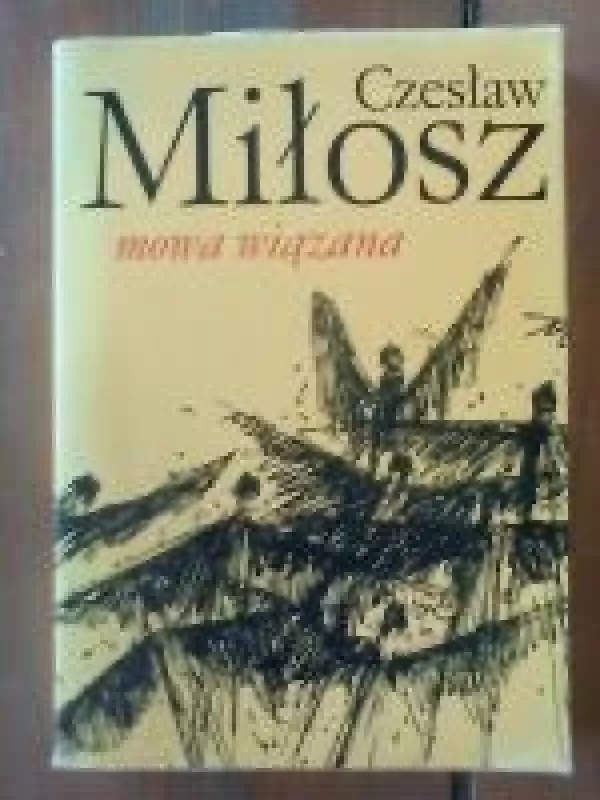 Mowa Wiazana - Czeslaw Milosz, knyga