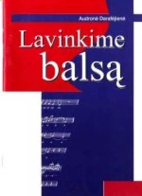 Lavinkime balsą - Audronė Darafėjienė, knyga