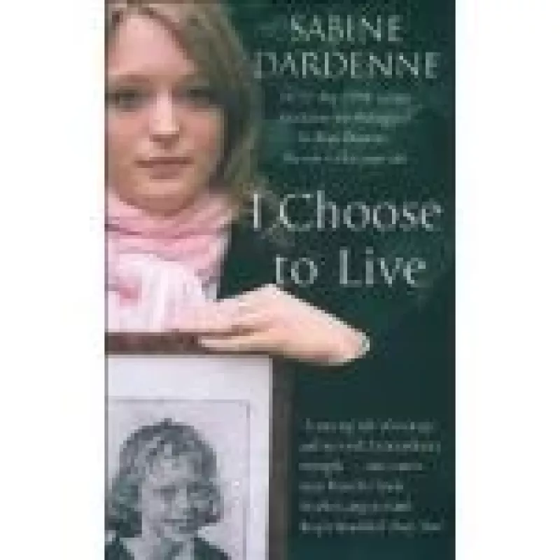 I Choose to Live - Sabine Dardenne, knyga