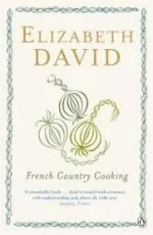 French Country Cooking - Elizabeth David, knyga