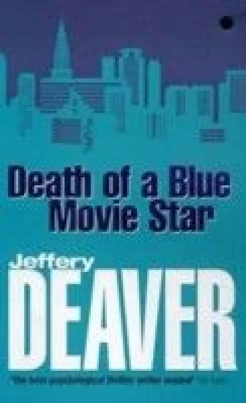 Death of a blue movie star - Deaver Jeffery, knyga