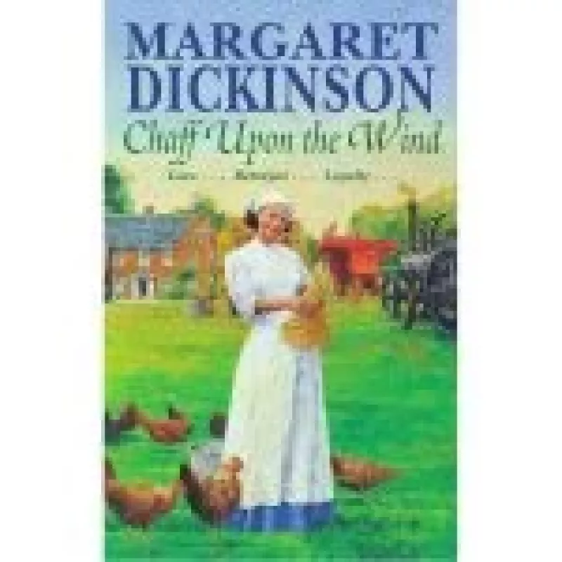 Chaff upon the wind - Margaret Dickinson, knyga
