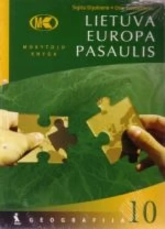 LIETUVA. EUROPA. PASAULIS. Geografija. Mokytojo knyga X klasei - Sigita Dijokienė, knyga