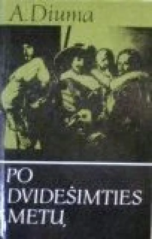 Po dvidešimties metų  - Aleksandras Diuma, knyga 3