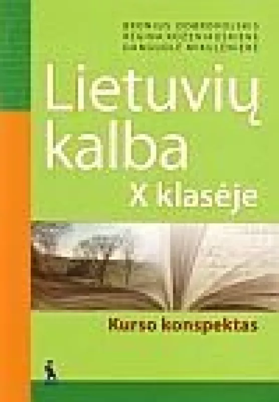 Lietuvių kalba X kl. kurso konspektas - B. Dobrovolskis, R.  Koženiauskienė, D.  Mikulėnienė, knyga