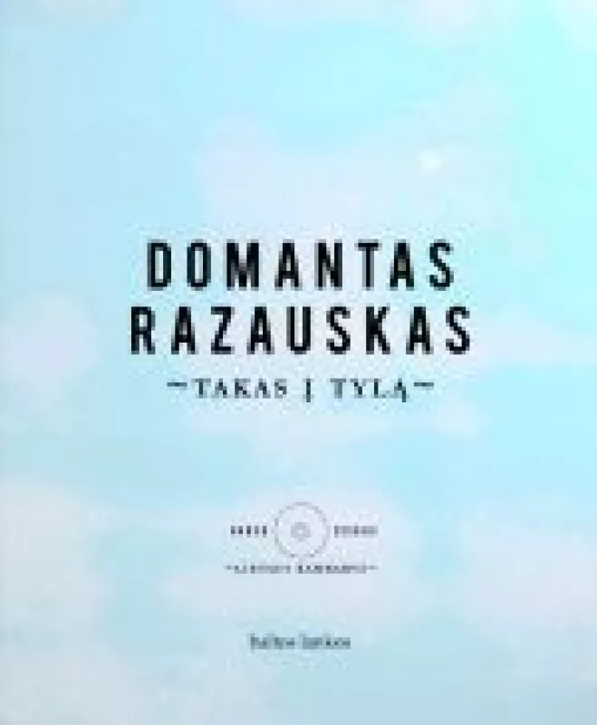 Takas į tylą - Domantas Razauskas, knyga