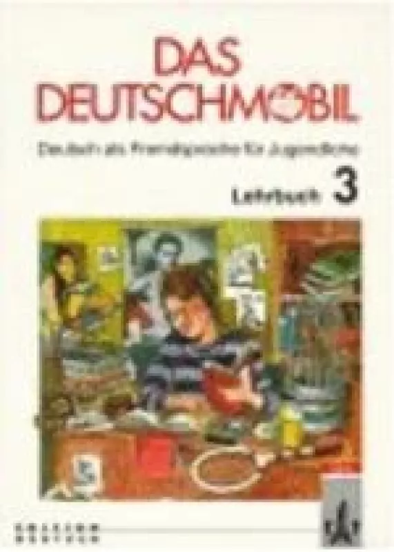 Das Deutschmobil. Deutsch als Fremdsprache fur Jugendliche. Lehrbuch 3 - Jutta Douvitsas-Gamst, knyga