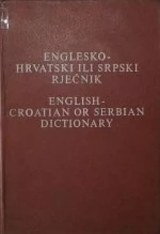 Engelsko - hrvatski ili srpski rječnik. English - croatian or serbian dictionary - Milan Drvodelič, knyga