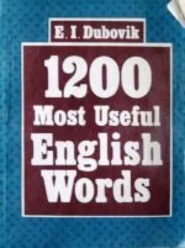 1200 Most Useful English Words - E.I. Dubovik, knyga