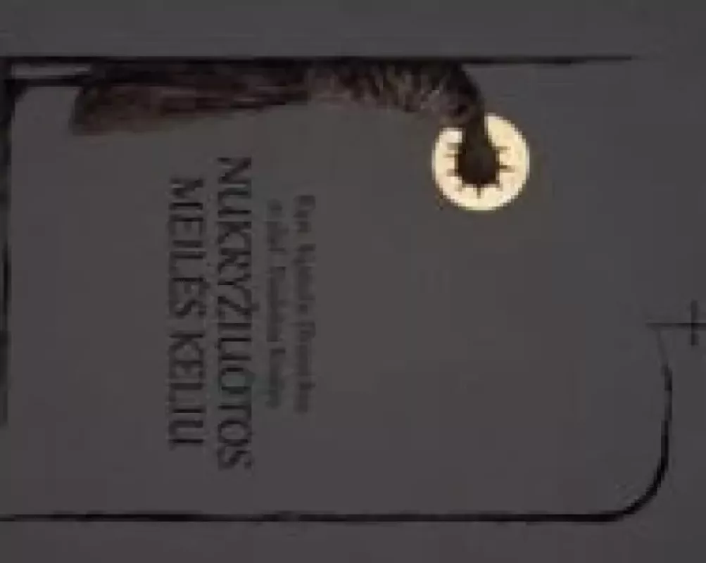 Nukryžiuotos meilės keliu - Kęstutis Dvareckas, Andrius  Navickas, knyga 3