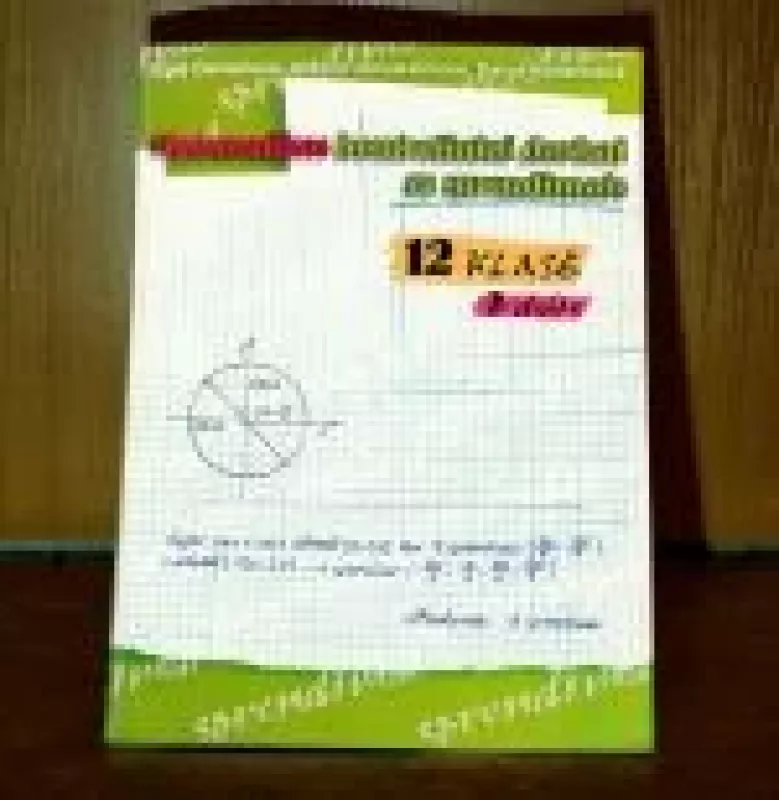 Matematikos kontroliniai darbai su sprendimais 12 klasė, 2 dalis - Eglė Danielienė, Aldona  Janulevičienė, Daiva  Noreikienė, knyga