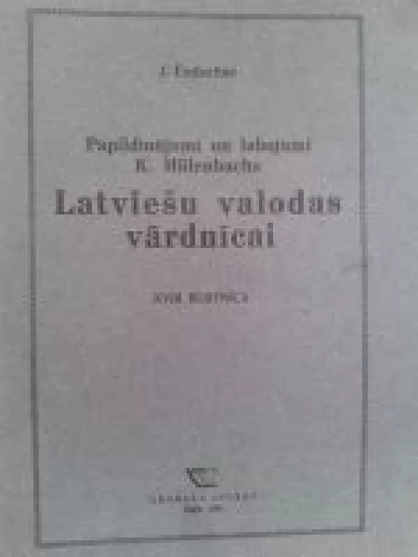 Latviešu valodas vardnicai. XVIII burtnica - J. Endzelins, knyga