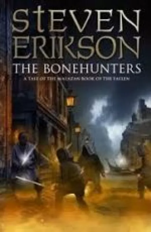 The Bonehunters Book 6 of The Malazan Book Of The Fallen) - Steven Erikson, knyga