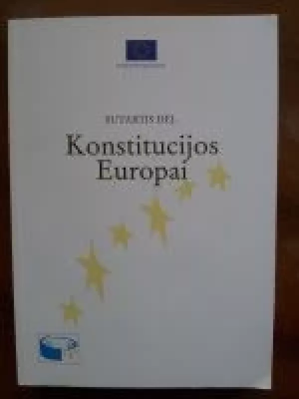 Sutartis dėl Konstitucijos Europai - Autorių Kolektyvas, knyga