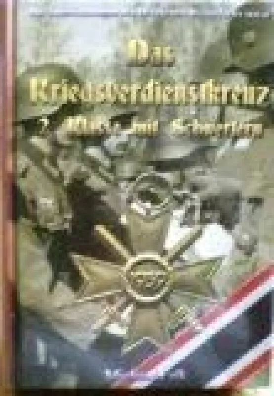 Das Kriegsverdienstkreuz 2. Klasse mit Schwertern - M. Falk, knyga
