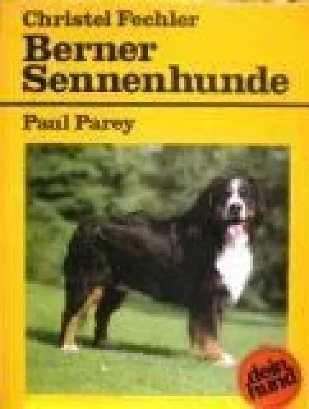 Berner Sennenhunde - Ch. Fechler, knyga