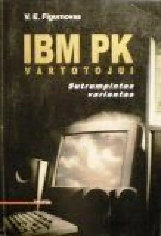 IBM PK vartotojui - V. E. Figurnovas, knyga
