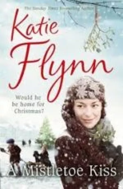A mistletoe Kiss - Katie Flynn, knyga