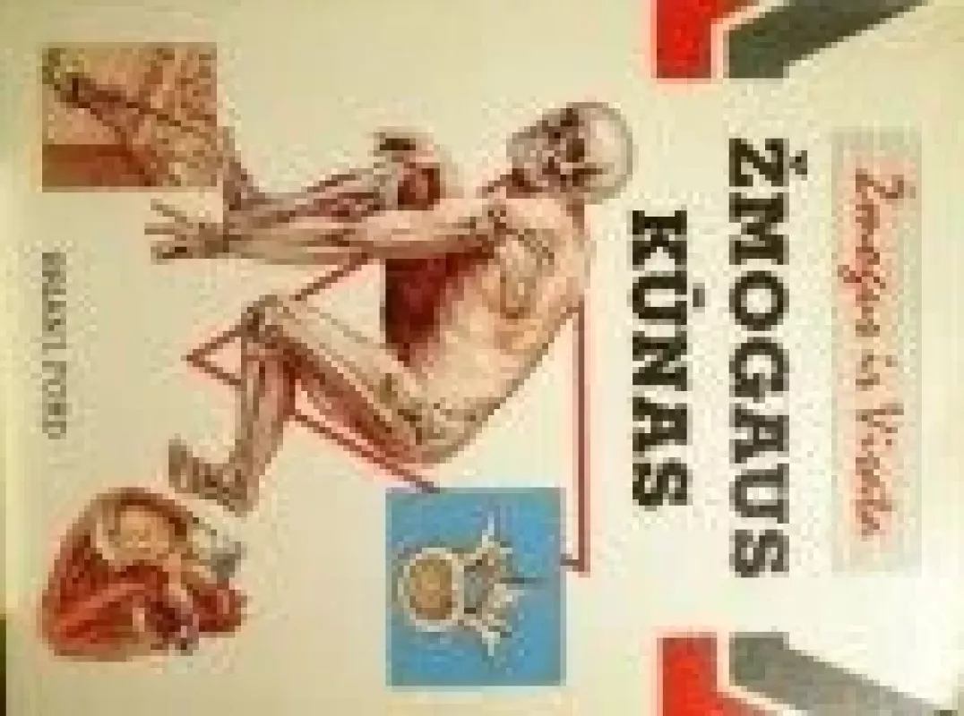 Žmogus ir visata. Žmogaus kūnas - Brian J. Ford, knyga 3