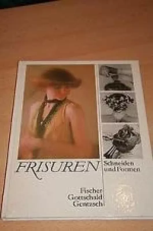 Frisuren Schneiden und Formen - Autorių Kolektyvas, knyga