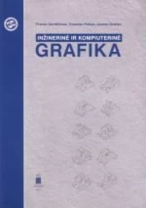 Inžinerinė ir kompiuterinė grafika - Pranas Gerdžiūnas, Vytautas  Plakys, Juozas  Grabys, knyga