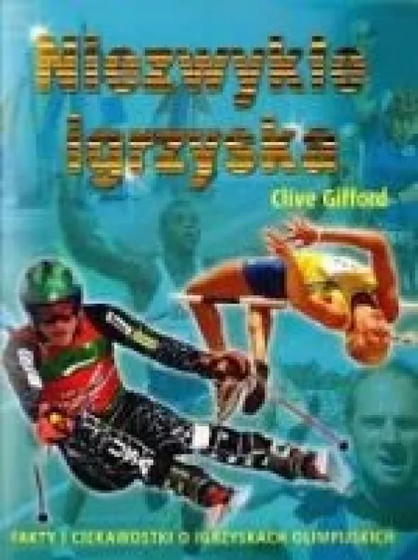 Niezwykłe igrzyska - Clive Gifford, knyga