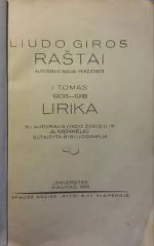 Raštai (I tomas) Lirika 1908 - 1918 - Liudas Gira, knyga