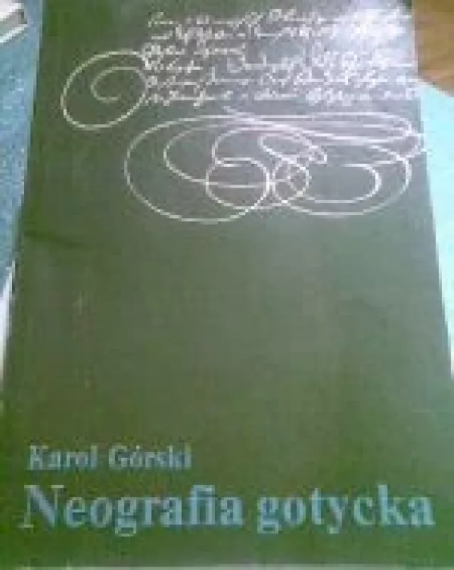 Neografia gotycka - Karol Gorski, knyga